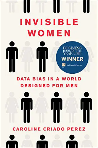 Photo of the book "Invisible Women: Data Bias in a World Designd for Men"