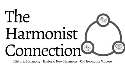 The Harmonist Connection logo - Historic Harmony, Historic New Harmony, Old Economy Village