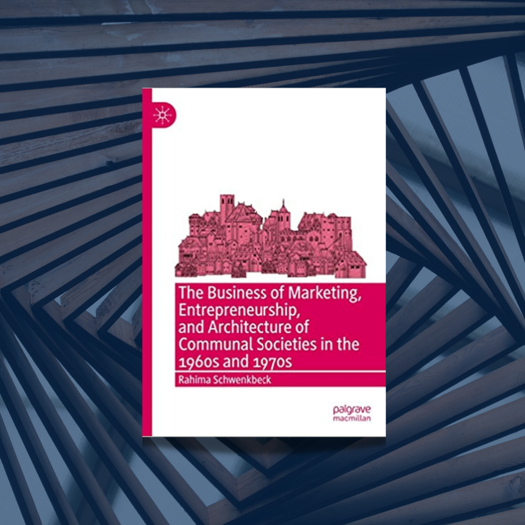 The Business of Marketing, Entrepreneurship, and Architecture of Communal Societies 